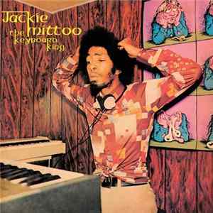 Jackie Mittoo - The Keyboard King FLAC