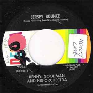 Benny Goodman And His Orchestra - Jersey Bounce / Don't Be That Way FLAC
