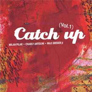 Catch Up - Catch Up (Vol. 1) FLAC