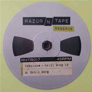 Nebraska - Drill Deep EP FLAC