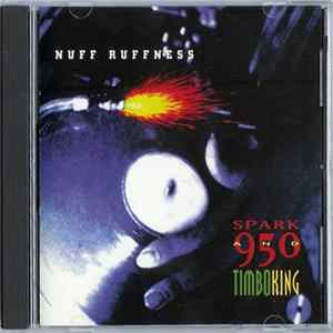 Spark 950 & Timbo King - Nuff Ruffness FLAC