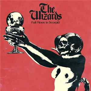 The Wizards - Full Moon In Scorpio FLAC