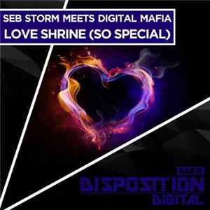 Seb Storm Meets Digital Mafia - Love Shrine (So Special) FLAC