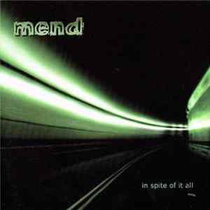 Mend - In Spite Of It All FLAC