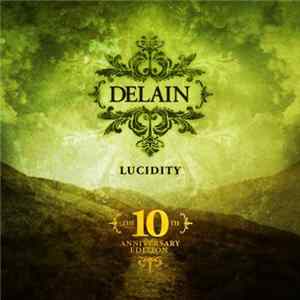 Delain - Lucidity (The 10th Anniversary Edition) ‎ FLAC
