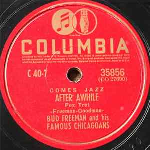 Bud Freeman And His Famous Chicagoans - Shim-Me-Sha-Wabble/After Awhile FLAC