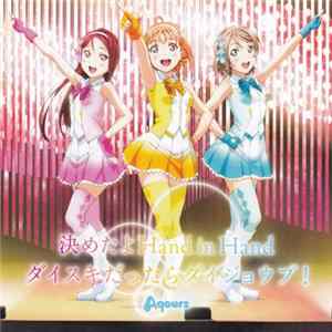 Aqours - 決めたよ Hand In Hand / ダイスキだったらダイジョウブ! FLAC