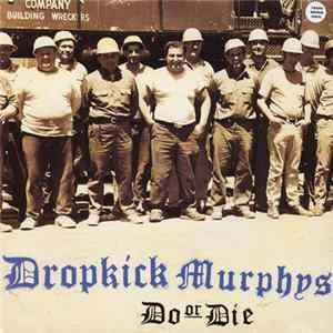 Dropkick Murphys - Do Or Die FLAC