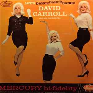 David Carroll And His Orchestra - Let's Dance, Dance, Dance FLAC