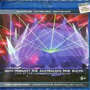 The Australian Pink Floyd Show - Live At The Hammersmith Apollo 2011 FLAC