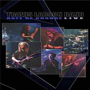 Travis Larson Band - Rate Of Change Live FLAC