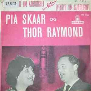 Pia Skaar, Thor Raymond - Drømmer Du Om Kjærlighet / Eventyr Om Kjærlighet FLAC