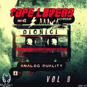 Dionigi - Tape Lovers Vol 9 FLAC