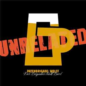 Patenbrigade: Wolff - Der Brigadier Trinkt Bier! (Unrelated Version) FLAC