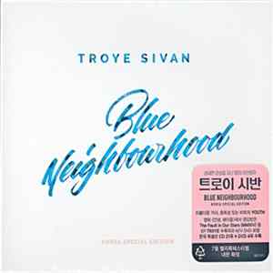 Troye Sivan - Blue Neighbourhood FLAC
