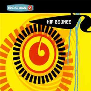 Scuba Z - Hip Bounce FLAC