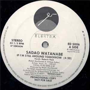Sadao Watanabe - If I'm Still Around Tomorrow FLAC