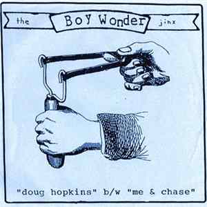 The Boy Wonder - Doug Hopkins / Me And Chase FLAC