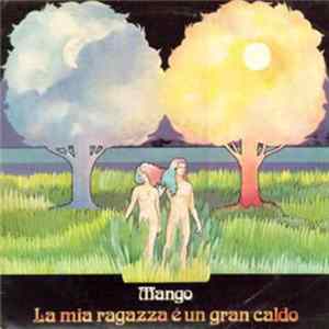 Mango - La Mia Ragazza È Un Gran Caldo FLAC