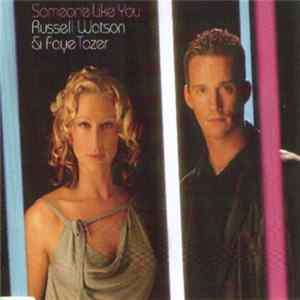 Russell Watson And Faye Tozer - Someone Like You FLAC