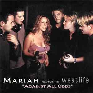 Mariah Carey Featuring Westlife - Against All Odds (Take A Look At Me Now) FLAC
