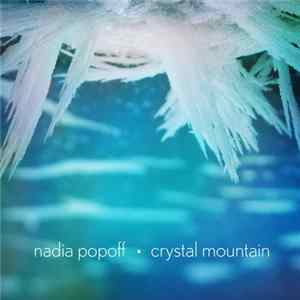 Nadia Popoff - Crystal Mountain FLAC