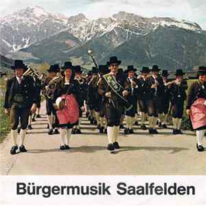 Bürgermusik Saalfelden - Bürgermusik Saalfelden FLAC