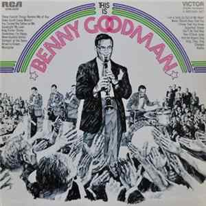 Benny Goodman And His Orchestra - This Is Benny Goodman FLAC
