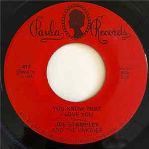 Joe Stampley And The Uniques - You Know (That I Love You) / All These Things FLAC