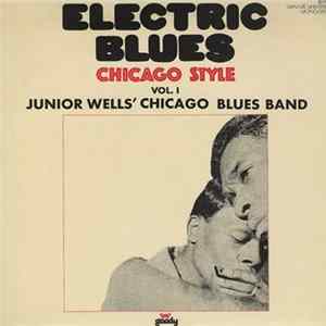 Junior Wells' Chicago Blues Band - Electric Blues (Chicago Style) FLAC