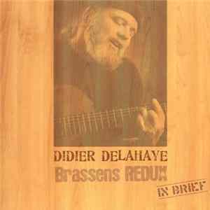 Didier Delahaye - Brassens Redux: In Brief FLAC