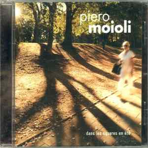 Piero Moioli - Dans Les Squares En Été FLAC