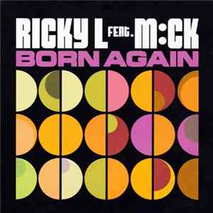 Ricky L Feat. M:ck - Born Again FLAC