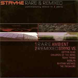 Stryke - Rare & Remixed FLAC