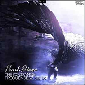 Hard Driver - The Cold Angel (Frequencerz Remix) FLAC