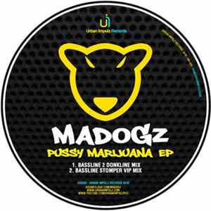 Madogz - Pussy Marijuana EP FLAC