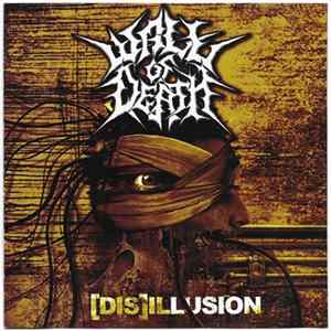 Wall Of Death - [Dis]illusion FLAC
