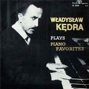 Władysław Kędra - Plays Piano Favorites FLAC