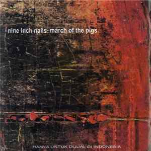 Nine Inch Nails - March Of The Pigs FLAC