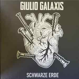 Giulio Galaxis - Schwarze Erde FLAC