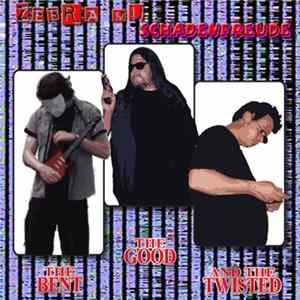 Zebra Mu / Schadenfreude - The Good, The Bent, And The Twisted FLAC