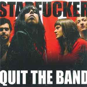 Starfucker - Quit The Band FLAC
