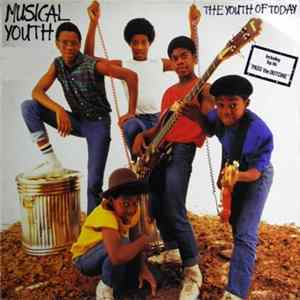 Musical Youth - The Youth Of Today FLAC