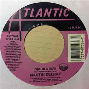 Martin Delray - One In A Row / Someone To Love You FLAC