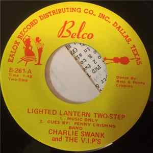 Charlie Swank And The V.I.P.'s, Belco Rhythm Boys Band - Lighted Lantern Two-Step / The Lovers Song FLAC