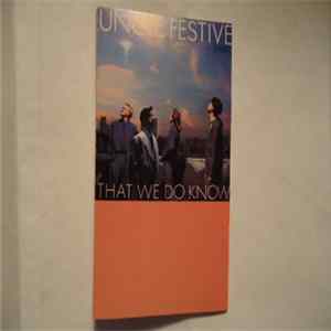 Uncle Festive - That We Do Know FLAC