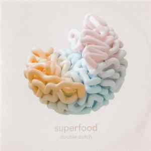 Superfood - Double Dutch FLAC