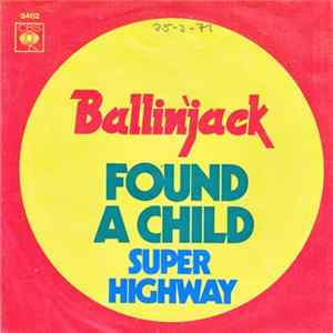 Ballin' Jack - Found A Child / Super Highway FLAC