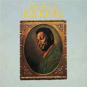 B.B. King - The Best Of B.B. King FLAC