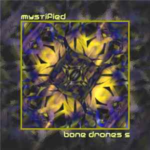 Mystified - Bone Drones 5 FLAC